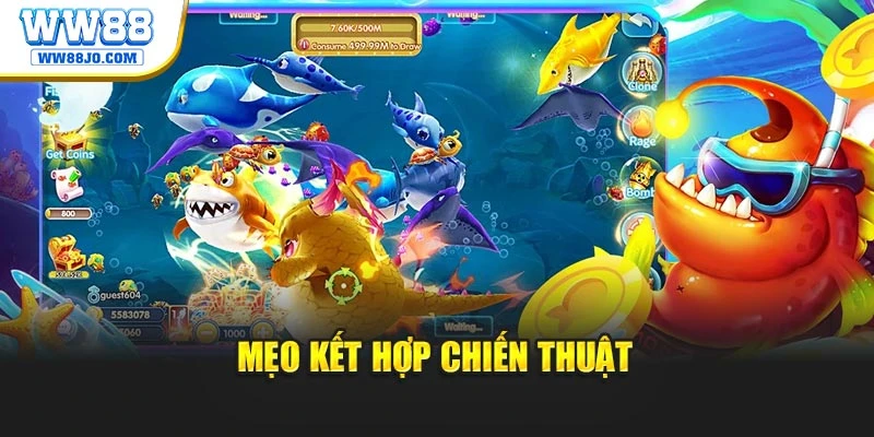Mẹo kết hợp chiến thuật